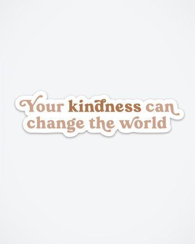 Did you know that your kindness can change the world? This sticker is the perfect reminder. It reads "Your kindness can change the world" YOU ARE POWERFUL. And so is your kindness.

Size: 5" x 1.36" • Durable weatherproof vinyl sticker