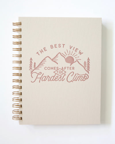 The best view comes after the hardest climb, gray spiral journal and notebook on white background